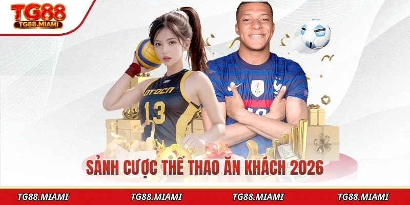 Sảnh cược thể thao ăn khách 2026